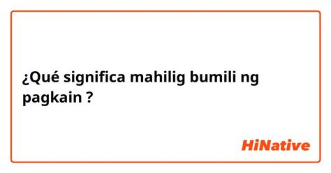 bumili in english|Bumili in English with contextual examples .